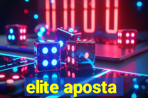 elite aposta