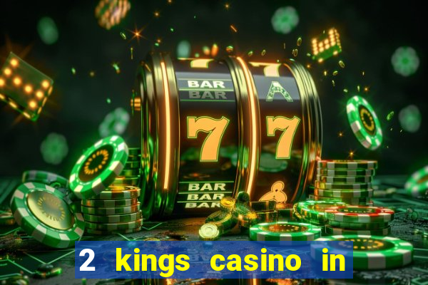 2 kings casino in north carolina