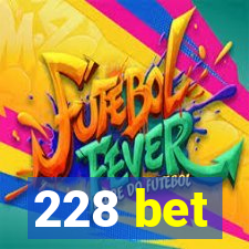 228 bet