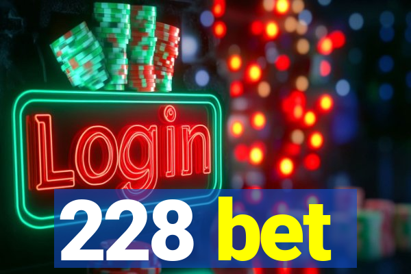 228 bet