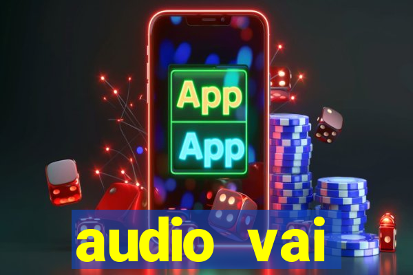 audio vai corinthians whatsapp