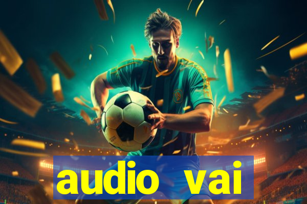 audio vai corinthians whatsapp