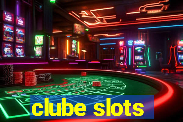 clube slots