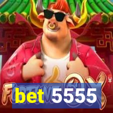 bet 5555