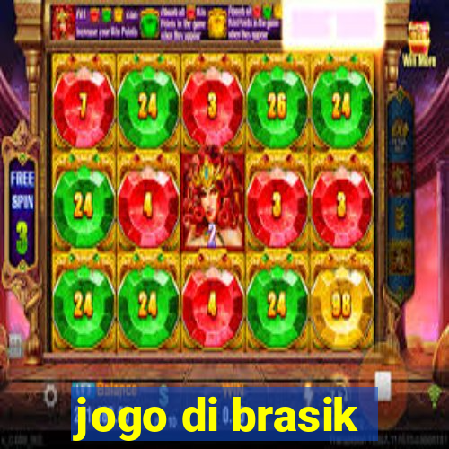 jogo di brasik