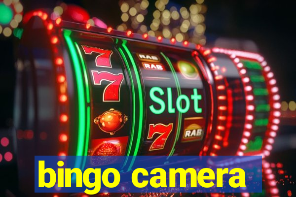 bingo camera