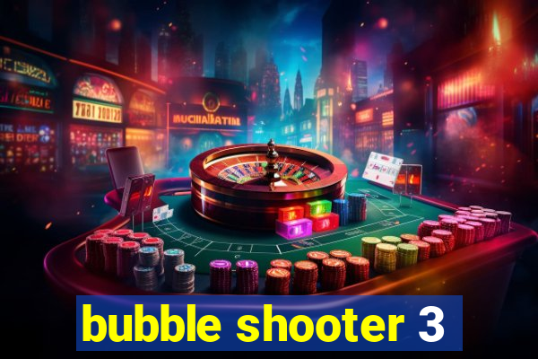 bubble shooter 3