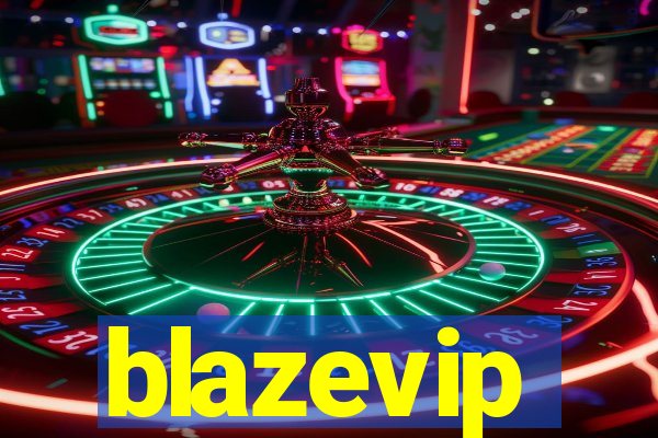 blazevip