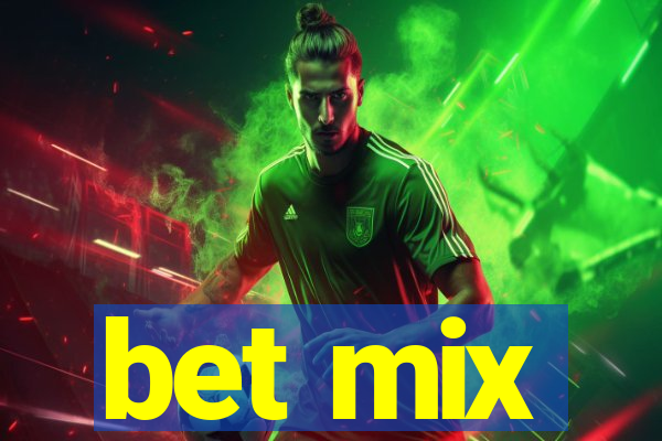 bet mix