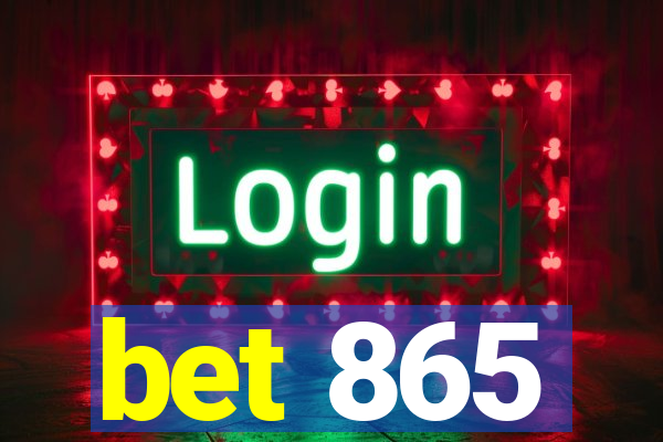 bet 865