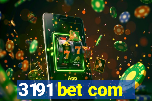 3191 bet com