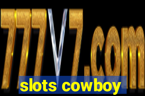 slots cowboy