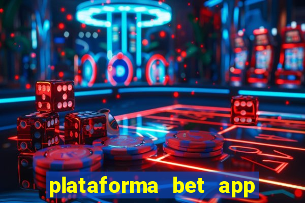 plataforma bet app é confiável