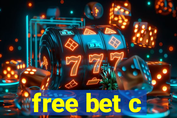 free bet c