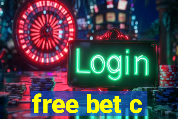 free bet c