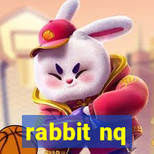 rabbit nq