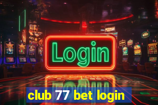 club 77 bet login