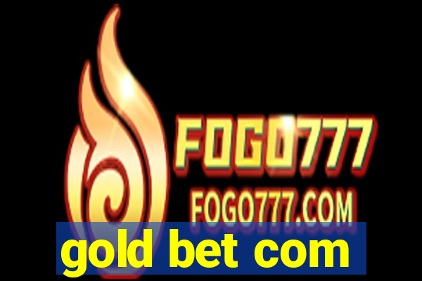 gold bet com