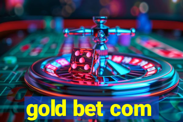 gold bet com