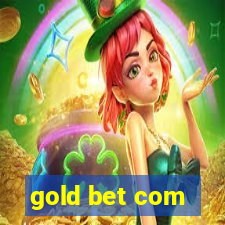 gold bet com