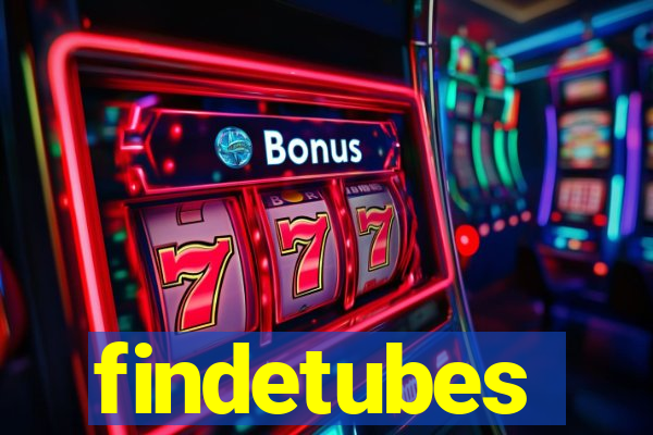 findetubes