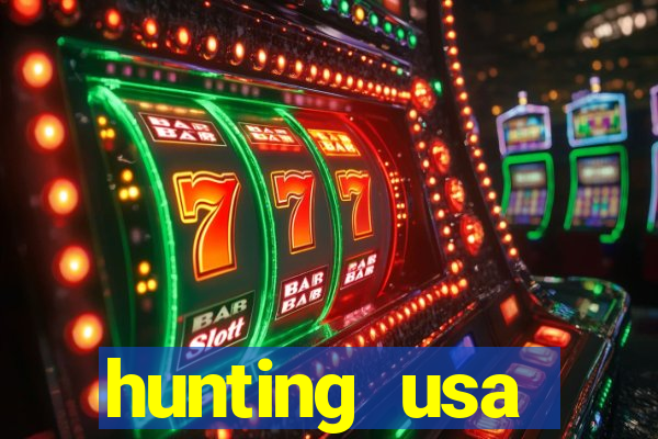 hunting usa dinheiro infinito