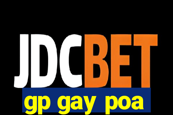 gp gay poa