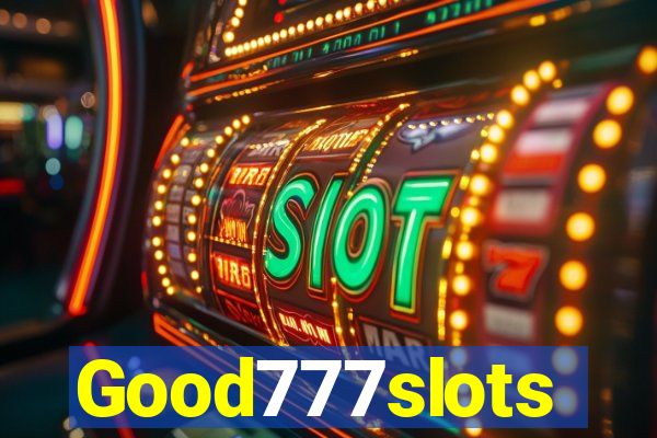 Good777slots