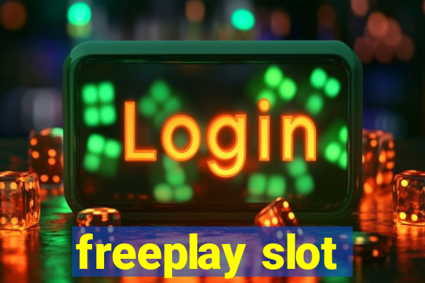 freeplay slot