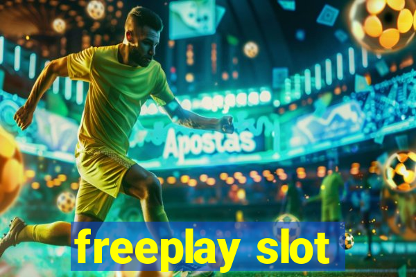 freeplay slot