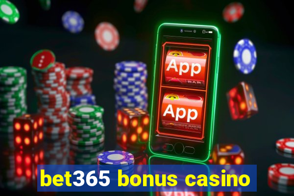 bet365 bonus casino