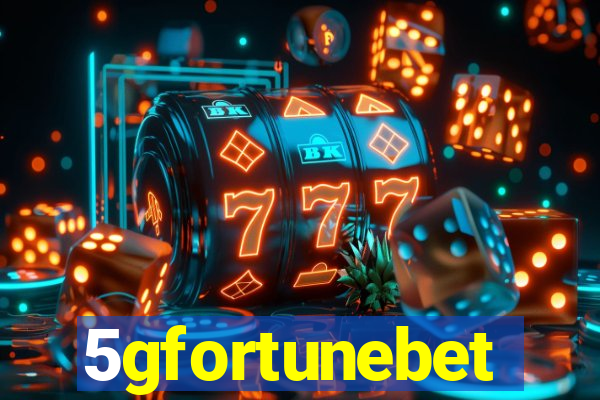 5gfortunebet