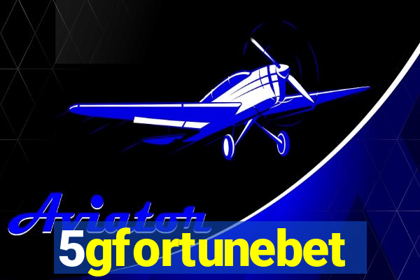 5gfortunebet