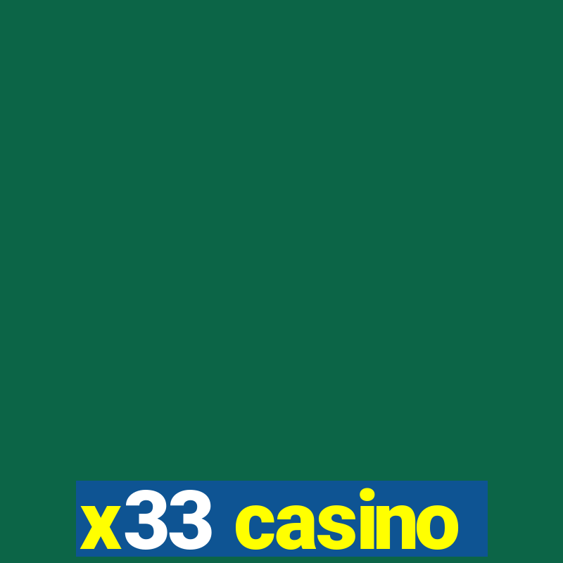 x33 casino