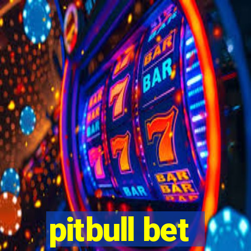 pitbull bet