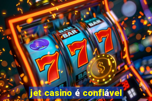 jet casino é confiável