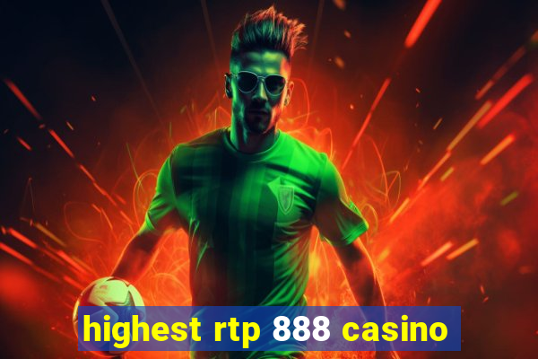 highest rtp 888 casino