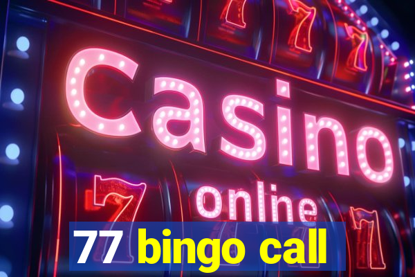 77 bingo call