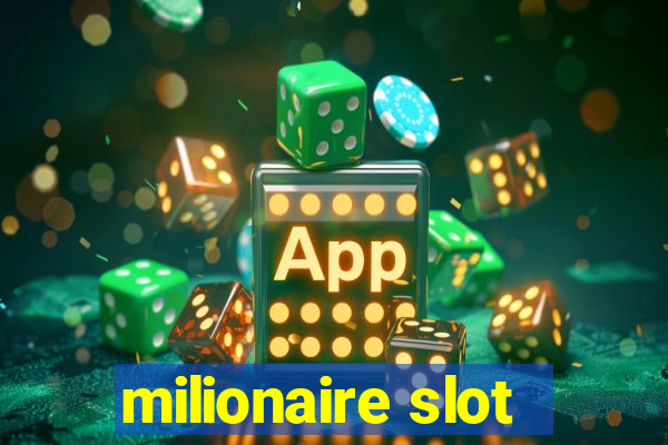 milionaire slot