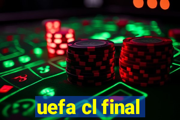 uefa cl final