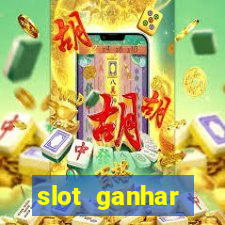 slot ganhar dinheiro no cadastro