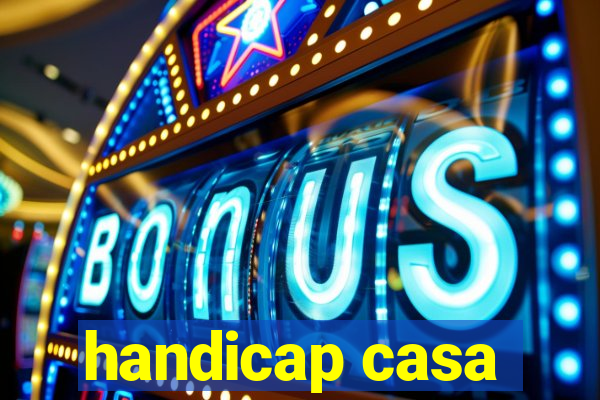 handicap casa