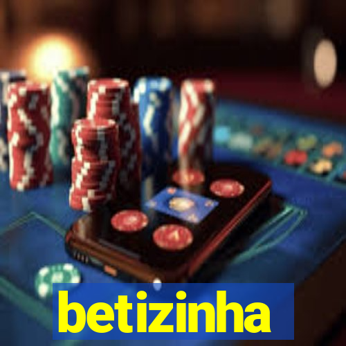 betizinha