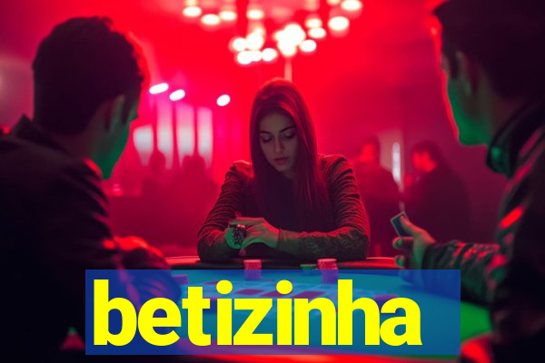 betizinha