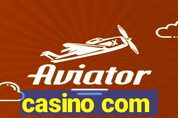 casino com