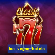 las vegas hotels with casino