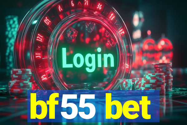 bf55 bet