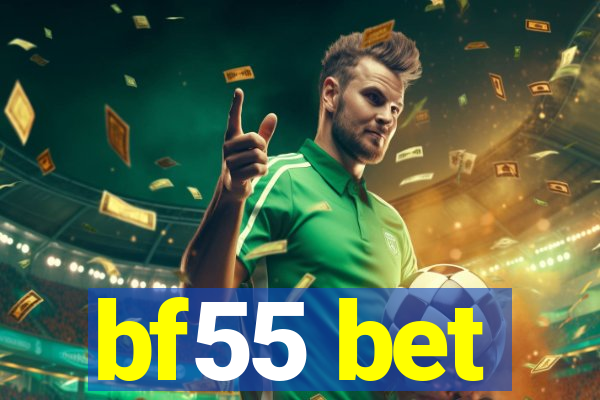 bf55 bet