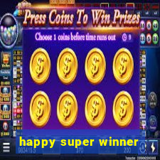 happy super winner