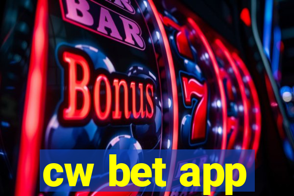 cw bet app